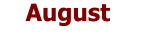 August