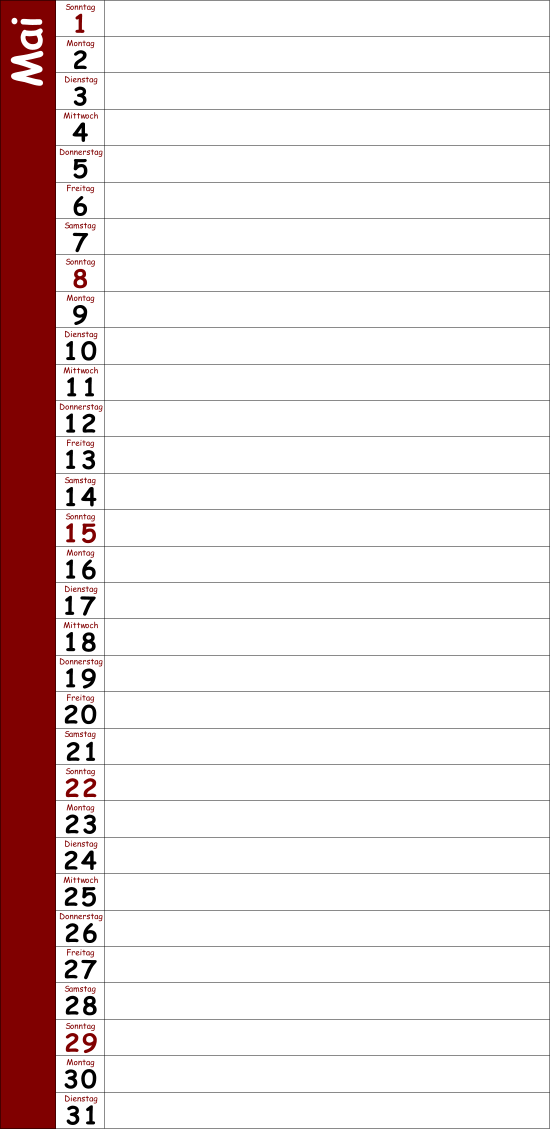 1 2 3 4 5 6 Sonntag 7 Montag 8 Dienstag 9 Mittwoch 10 Donnerstag 11 Freitag 12 Samstag 13 Sonntag 14 Montag 15 Dienstag 16 Mittwoch 17 Donnerstag 18 Freitag 19 Samstag 20 Sonntag 21 Montag 22 Dienstag 23 Mittwoch 24 Donnerstag 25 Freitag 26 Samstag 27 Sonntag 28 Montag 29 M a i Dienstag 30 Mittwoch 31 Donnerstag Freitag Samstag Sonntag Montag Dienstag