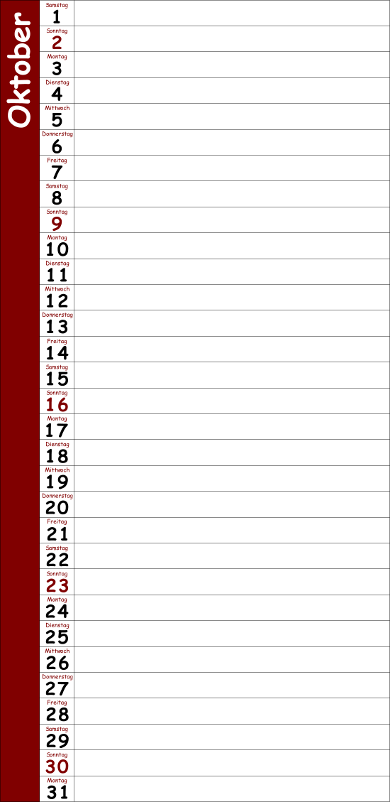 1 2 3 4 5 Samstag 6 Sonntag 7 Montag 8 Dienstag 9 Mittwoch 10 Donnerstag 11 Freitag 12 Samstag 13 Sonntag 14 Montag 15 Dienstag 16 Mittwoch 17 Donnerstag 18 Freitag 19 Samstag 20 Sonntag 21 Montag 22 Dienstag 23 Mittwoch 24 Donnerstag 25 Freitag 26 Samstag 27 Sonntag 28 Montag 29 O k t o b e r Dienstag 30 Mittwoch 31 Donnerstag Freitag Samstag Sonntag Montag